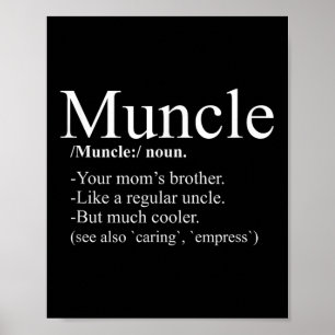 Muncle Uncle Definition Funny Uncle T Shirt Poster