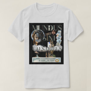 Mundus Sine Caesaribus T-shirt