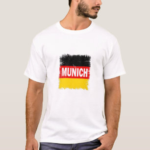 Munich - Germany With German Flag T-Shirt