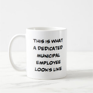 municipal employee, dedicated coffee mug