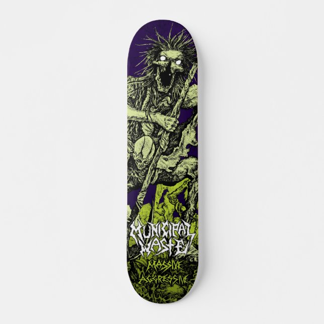 Municipal Waste - Massive Aggressive Skateboard (Front)