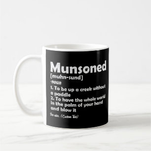 Munsoned Funny Definition Description Personalized Coffee Mug