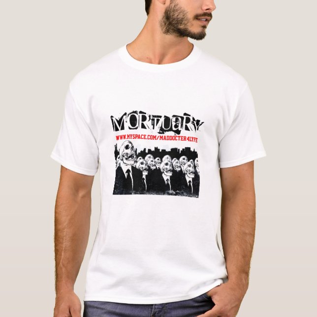 MURDER, KILL, DEATH, MORTUARY (MACABRE) T-SHIRT (Front)