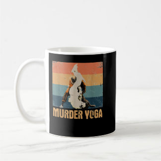 Murder Yoga Brazilian Jiu Jitsu Bjj Wrestling Clas Coffee Mug