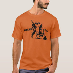 Murder Yoga Fighting Sport Jiu Jitsu Bjj MMA Funny T-Shirt