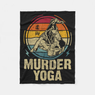 Murder Yoga Funny Jiu Jitsu BJJ Brazilian JuJitsu Fleece Blanket