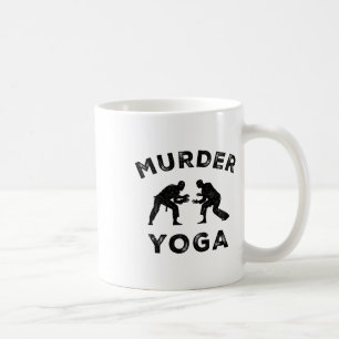 Murder Yoga Funny Jiu-jitsu Inner Peace Bjj Humour Coffee Mug
