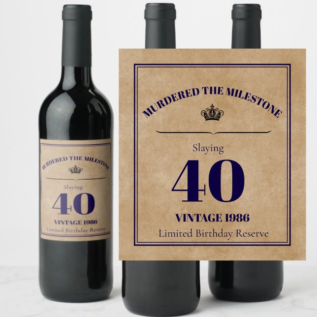 Murdered the Milestone 40th Birthday Wine Label |  (Creator Uploaded)
