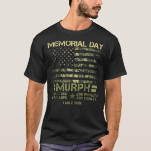 Murph 2022 Memorial Day Us Flag Patriotic Day Weig T-Shirt