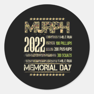 Murph Memorial Day 2022 - for Weightlifters and Bo Classic Round Sticker