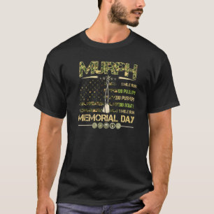 Murph Memorial Day For Weightlifters And Bodybuil T-Shirt