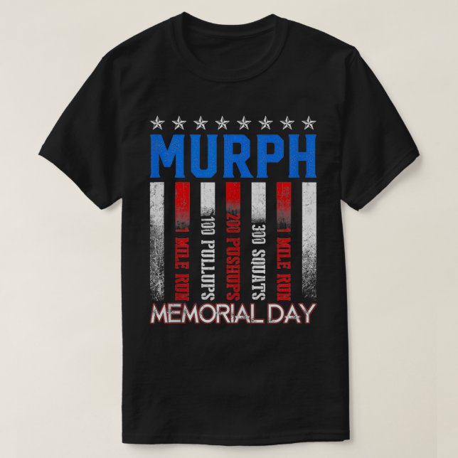 Murph Workout Exercise Challenge Murph Memorial Da T-Shirt (Design Front)