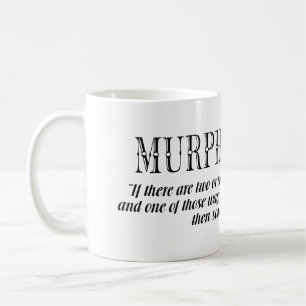 Murphy’s law coffee mug