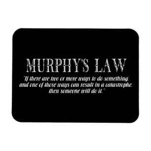 Murphy’s law magnet