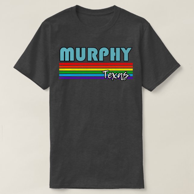 Murphy Texas Pride  Murphy LGBT Gift LGBTQ Support T-Shirt (Design Front)