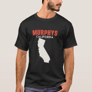 Murphys California USA State America Travel Califo T-Shirt