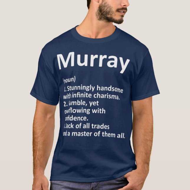MURRAY Definition Personalised Name Funny Gift T-Shirt (Front)