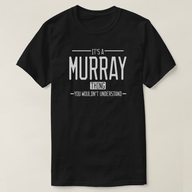 Murray funny surname funny family T-Shirt (Design Front)