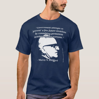 Murray Rothbard - Government Protection T-Shirt