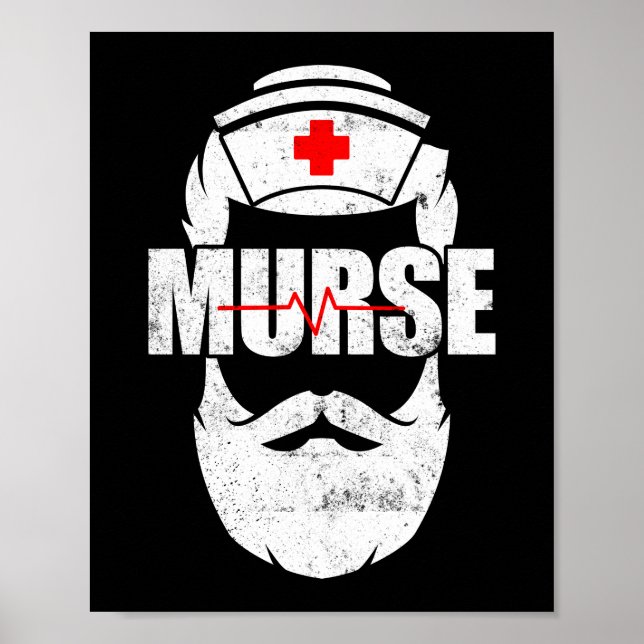 Murse Funny Murse Male Nurse Man Poster (Front)