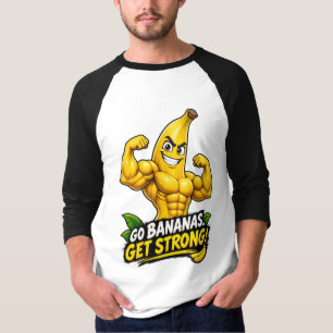 Muscle Banana – Go Bananas, Get Strong! T-Shirt