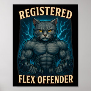 Muscle Cat Registered Flex Offender Funny Gym Meme Poster