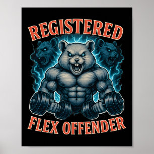 Muscle Hamster Registered Flex Offender Funny Gym Poster