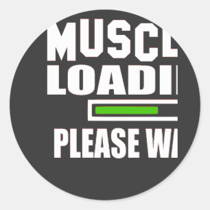 Muscle Loading Pleasy Wait Classic Round Sticker