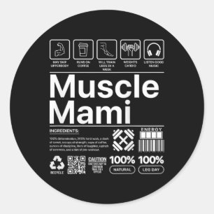 Muscle Mami And Mum Gym Workout Mother Funny Bodyb Classic Round Sticker