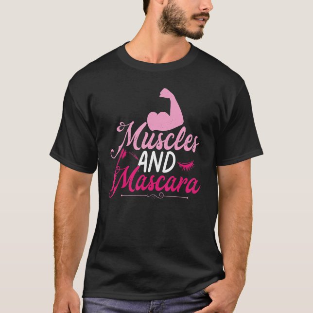 Muscle & Mascara Eyelashes Lipstick Funny Bold Gif T-Shirt (Front)