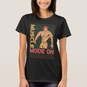 Muscle Mode On T-Shirt