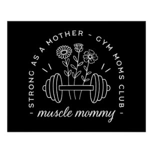 Muscle mommy gym mom strong mother funny poster