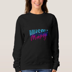 Muscle Mummy Bodybuilding Fitness Powerlifting Str Sweatshirt