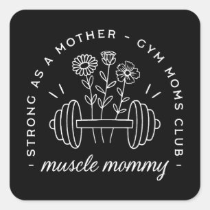 Muscle mummy gym mum strong mother funny square sticker