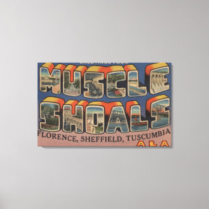 Muscle Shoals, Alabama - Large Letter Scenes Canvas Print