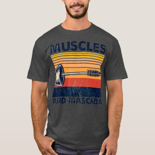 Muscles And Mascara Retro Vintage T-Shirt