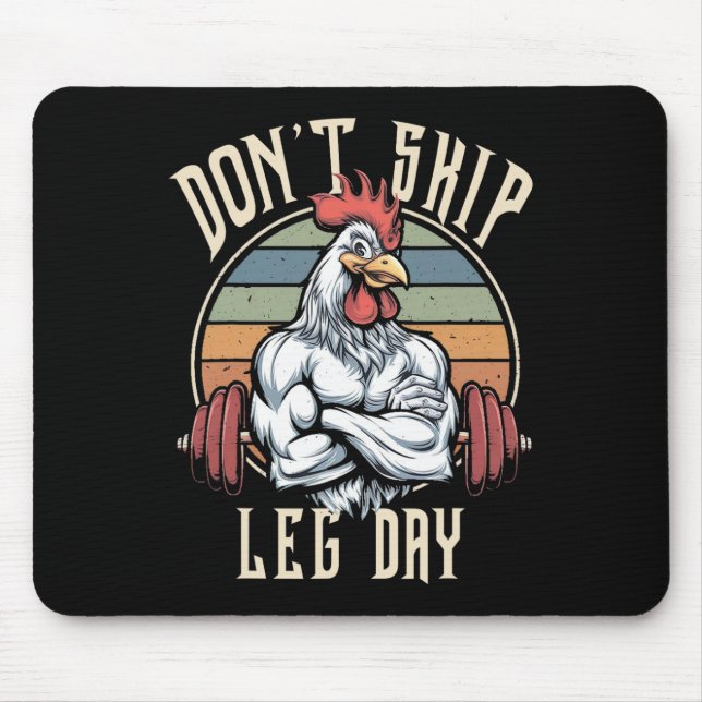 Muscles Chicken Funny Gym Workout Legs Dont Skip L Mouse Mat (Front)