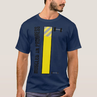 Muscles in progress Workout R69g1 T-Shirt
