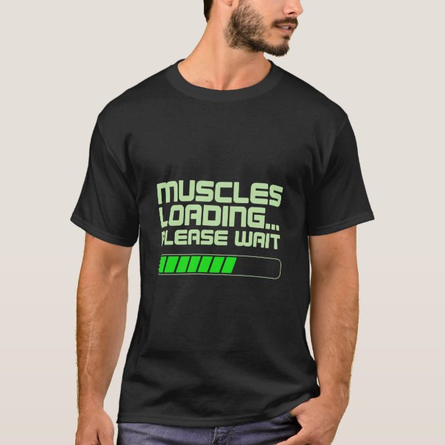 Muscles Loading Please Wait Digital Bar T-Shirt (Front)