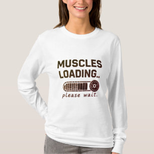 Muscles Loading Please Wait Funny Gym Long Sleeve T-Shirt