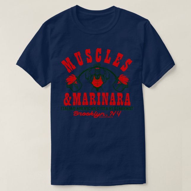 Muscles Marinara Italian American Gym Restaurant T-Shirt (Design Front)