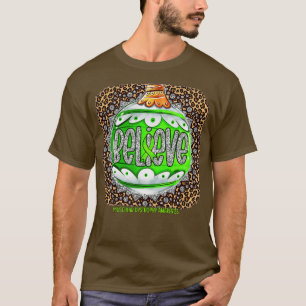 Muscular Dystrophy Awareness Awareness Believe Orn T-Shirt