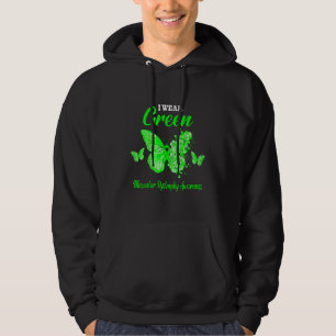 Muscular Dystrophy Awareness I Wear Green Butterfl Hoodie