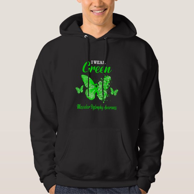 Muscular Dystrophy Awareness I Wear Green Butterfl Hoodie (Front)