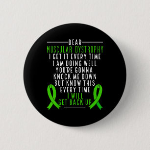Muscular Dystrophy Awareness I Will Get Back Up Gr 6 Cm Round Badge