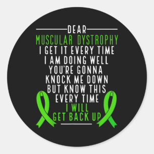 Muscular Dystrophy Awareness I Will Get Back Up Gr Classic Round Sticker