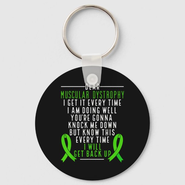Muscular Dystrophy Awareness I Will Get Back Up Gr Key Ring (Front)