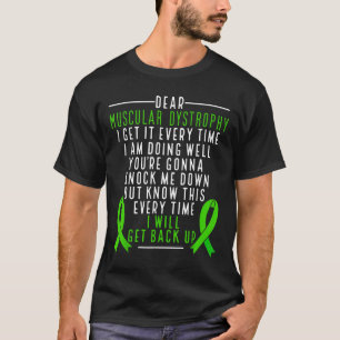 Muscular Dystrophy Awareness I Will Get Back Up Gr T-Shirt