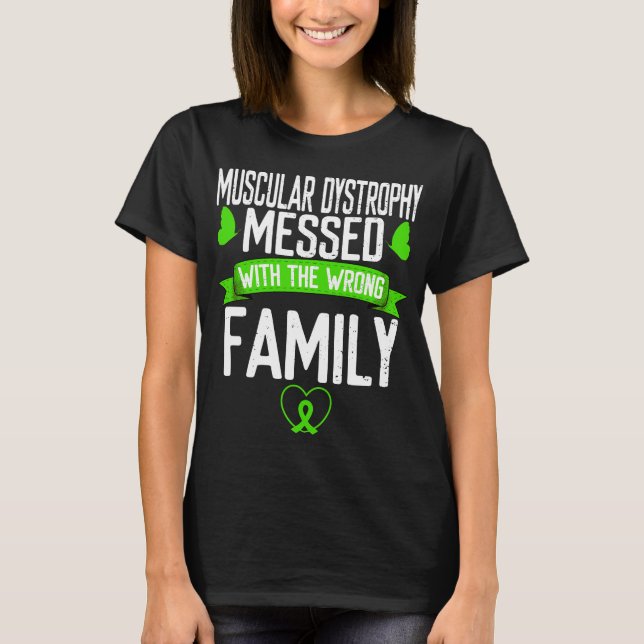 Muscular Dystrophy family Green Ribbon Awareness T-Shirt (Front)