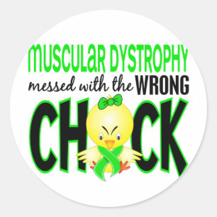 Muscular Dystrophy Messed With The Wrong Chick Classic Round Sticker